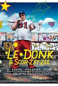 Le Donk And Scor-zay-zee (2009)