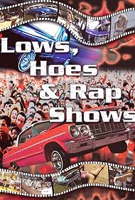 Lows Hoes And Rap Shows (2004)