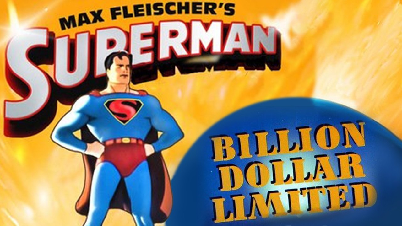 Max Fleischer's Superman - Billion Dollar Limited (1942)