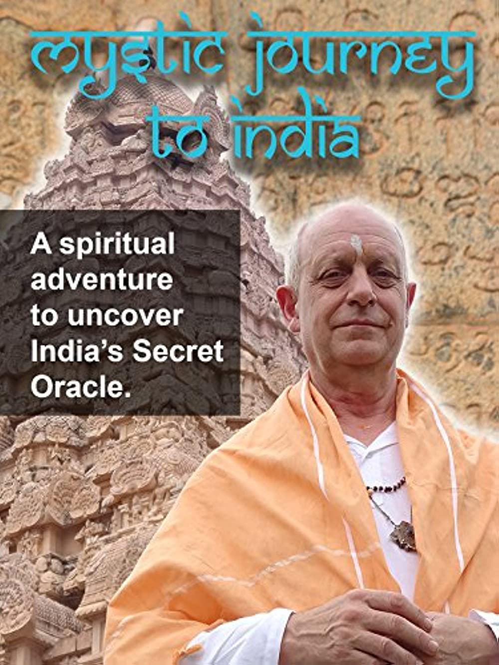 Mystic Journey To India (2018)