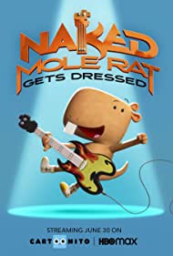 Naked Mole Rat Gets Dressed - The Underground Rock Experience (2022)