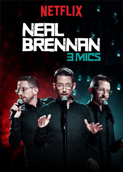 Neal Brennan - 3 Mics (2017)
