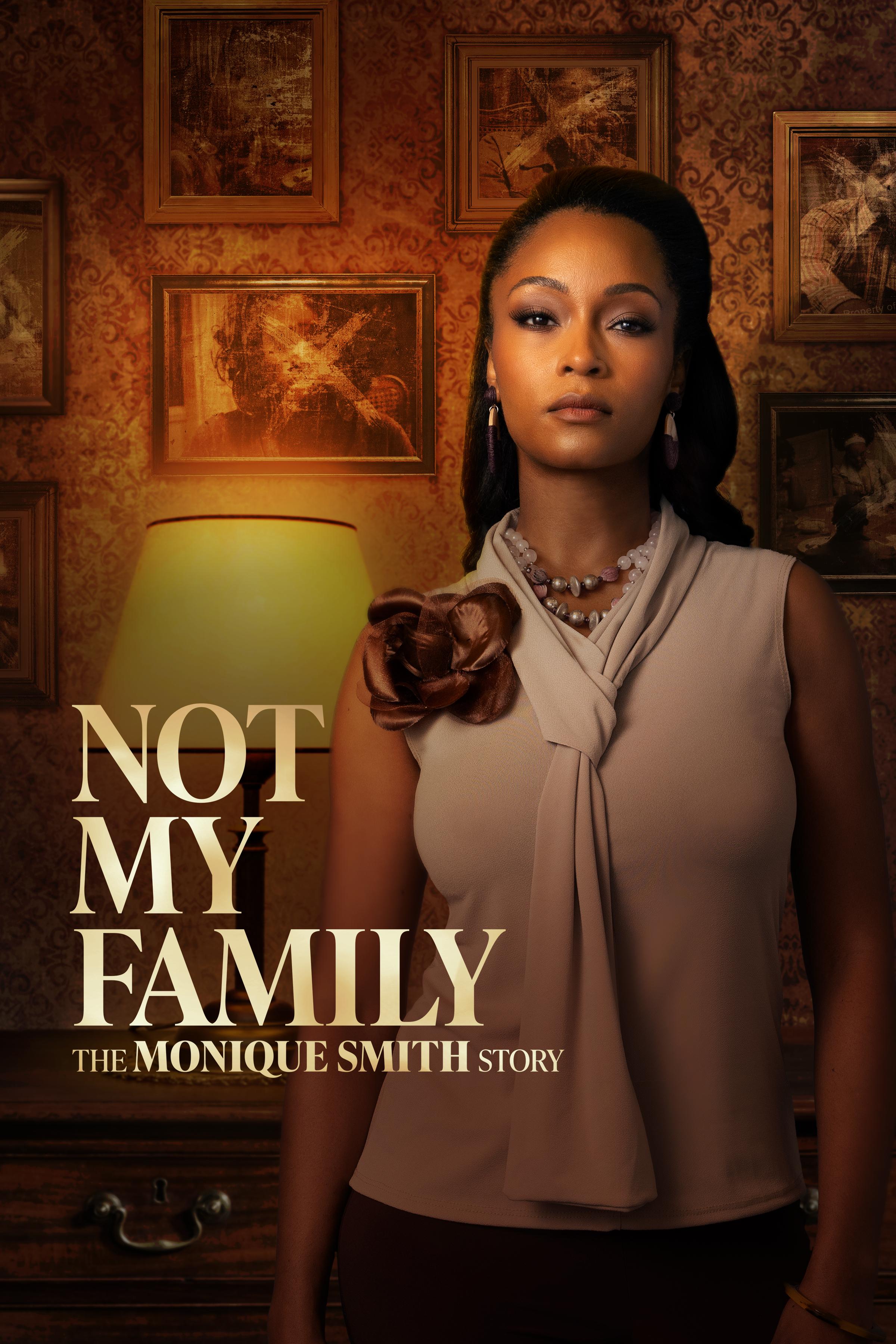 Not My Family - The Monique Smith Story (2025)