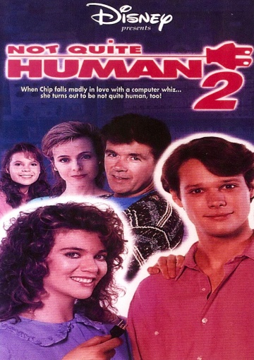 Not Quite Human 2 (1989)