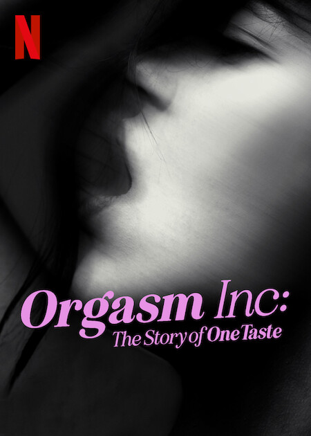 Orgasm Inc - The Story of One Taste (2022)