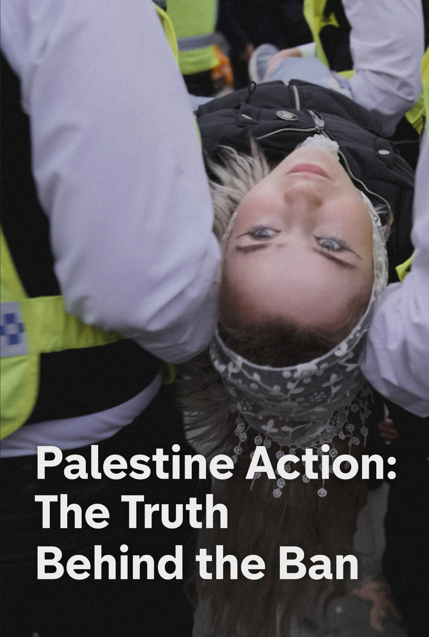 Palestine Action - The Truth Behind The Ban (2026)