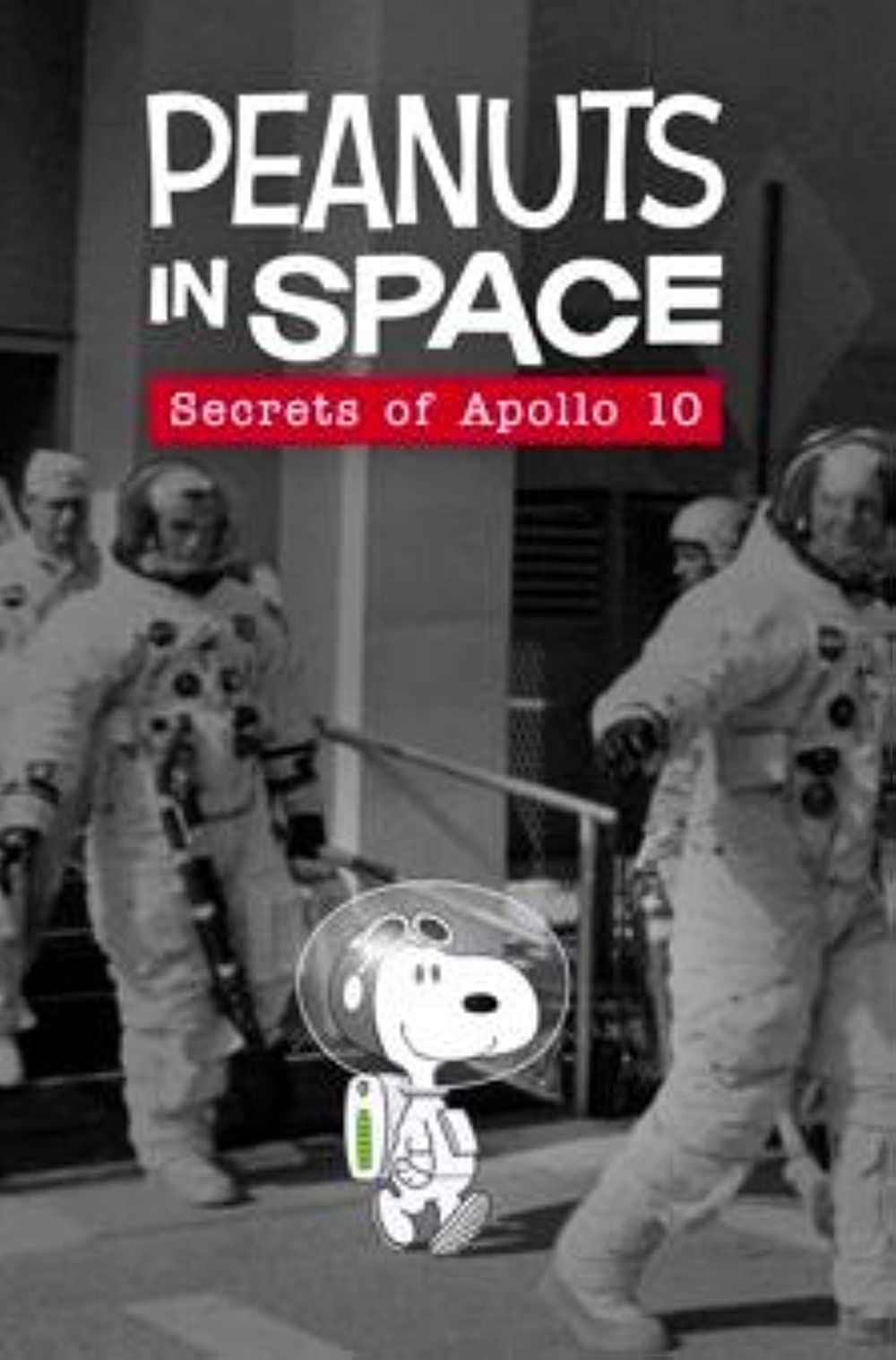 Peanuts In Space - Secrets of Apollo 10 (2019)