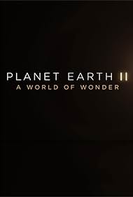 Planet Earth II - A World Of Wonder (2017)