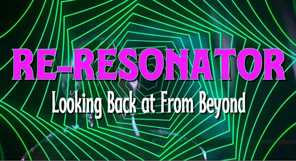 Re-Resonator - Looking Back At From Beyond (2023)