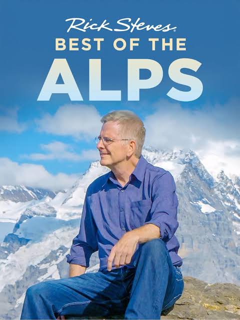 Rick Steves' Best Of The Alps (2024)