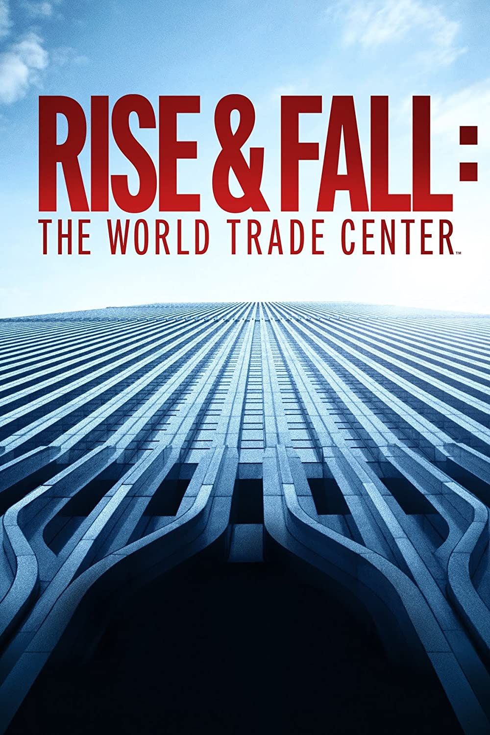 Rise And Fall - The World Trade Center (2021)