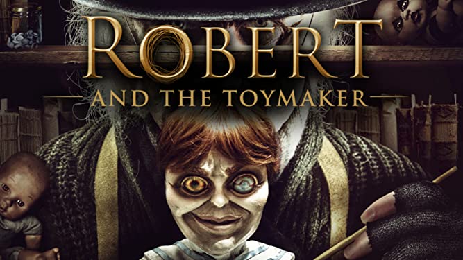 Robert and the Toymaker (2017)