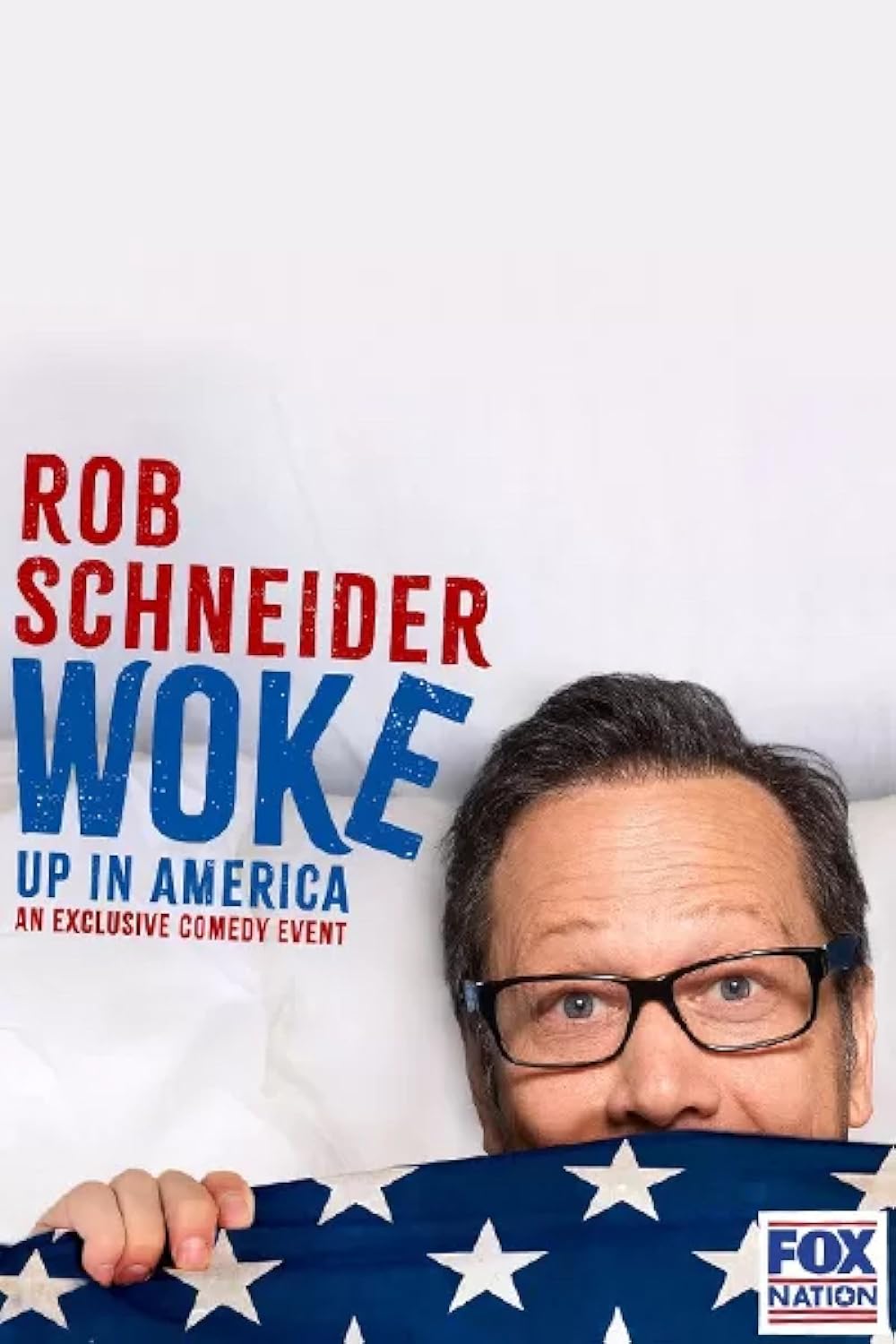 Rob Schneider - Woke Up In America (2023)