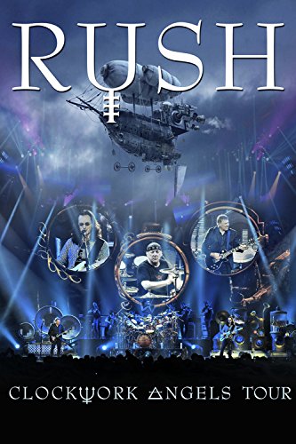 Rush - Clockwork Angels Tour (2013)