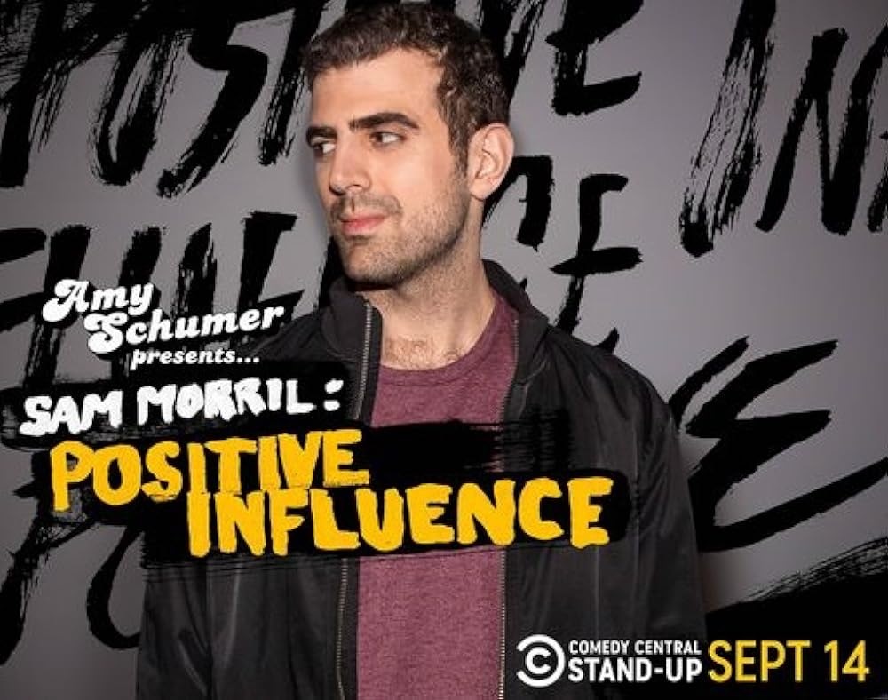 Sam Morril - Positive Influence (2018)