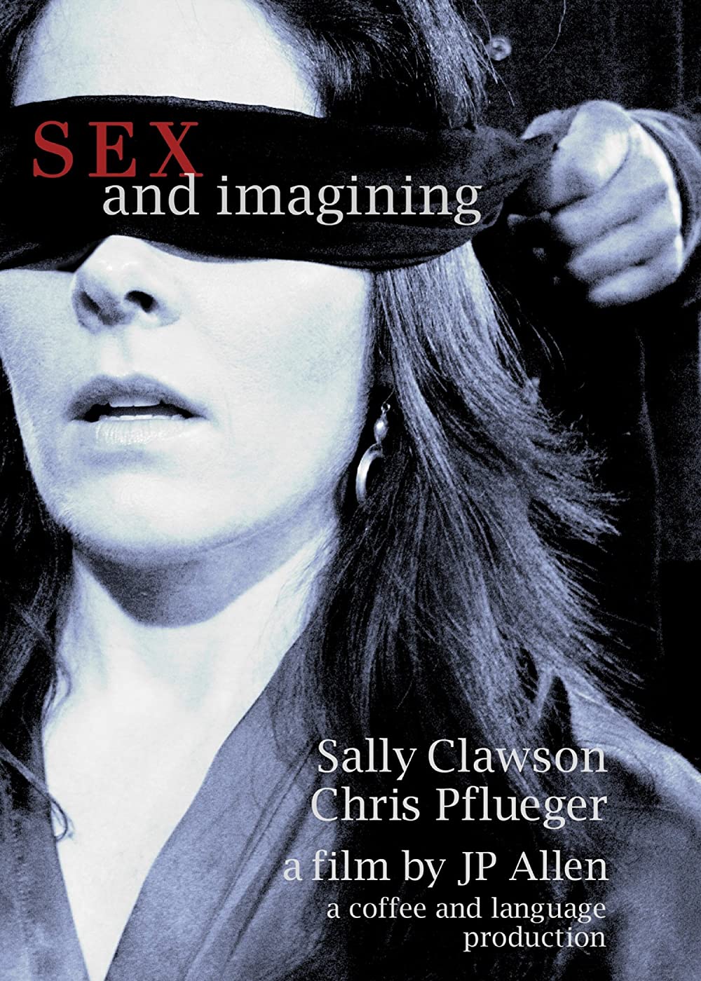 Sex And Imagining (2009)