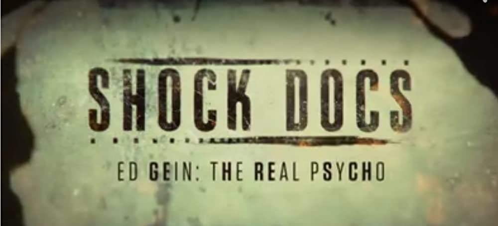 Shock Docs - Ed Gein - The Real Psycho (2021)