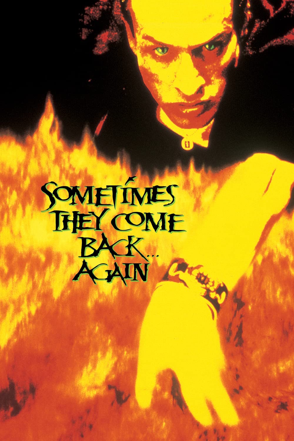 Sometimes They Come Back Again (1996)