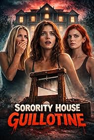 Sorority House Guillotine (2025)