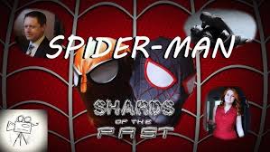 Spiderman - Shards Of The Past (2019)