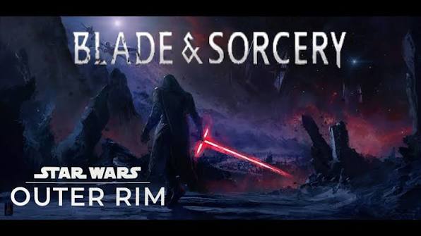 Star Wars - Outer Rim - Blade And Sorcery (2019)