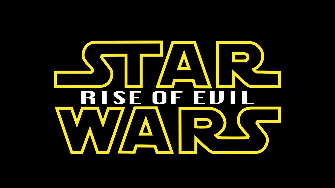 Star Wars - Rise Of Evil (2025)
