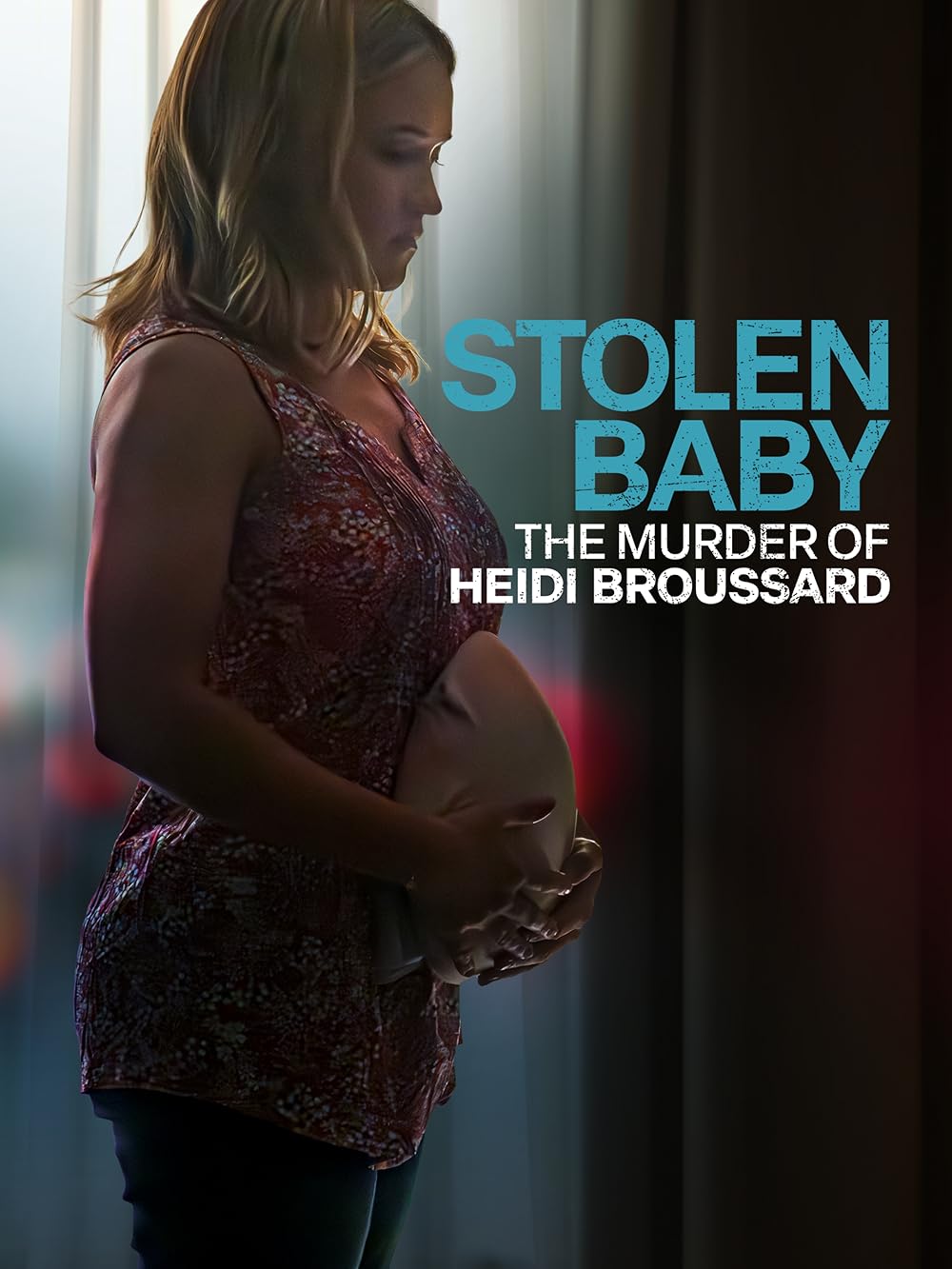 Stolen Baby - The Murder Of Heidi Broussard (2023)