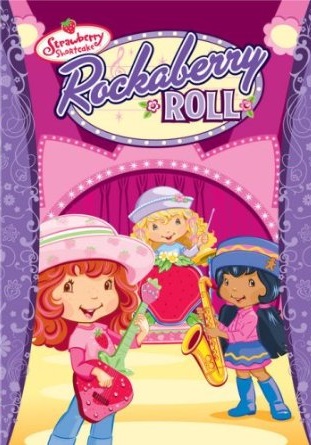 Strawberry Shortcake - Rockaberry Roll (2008)