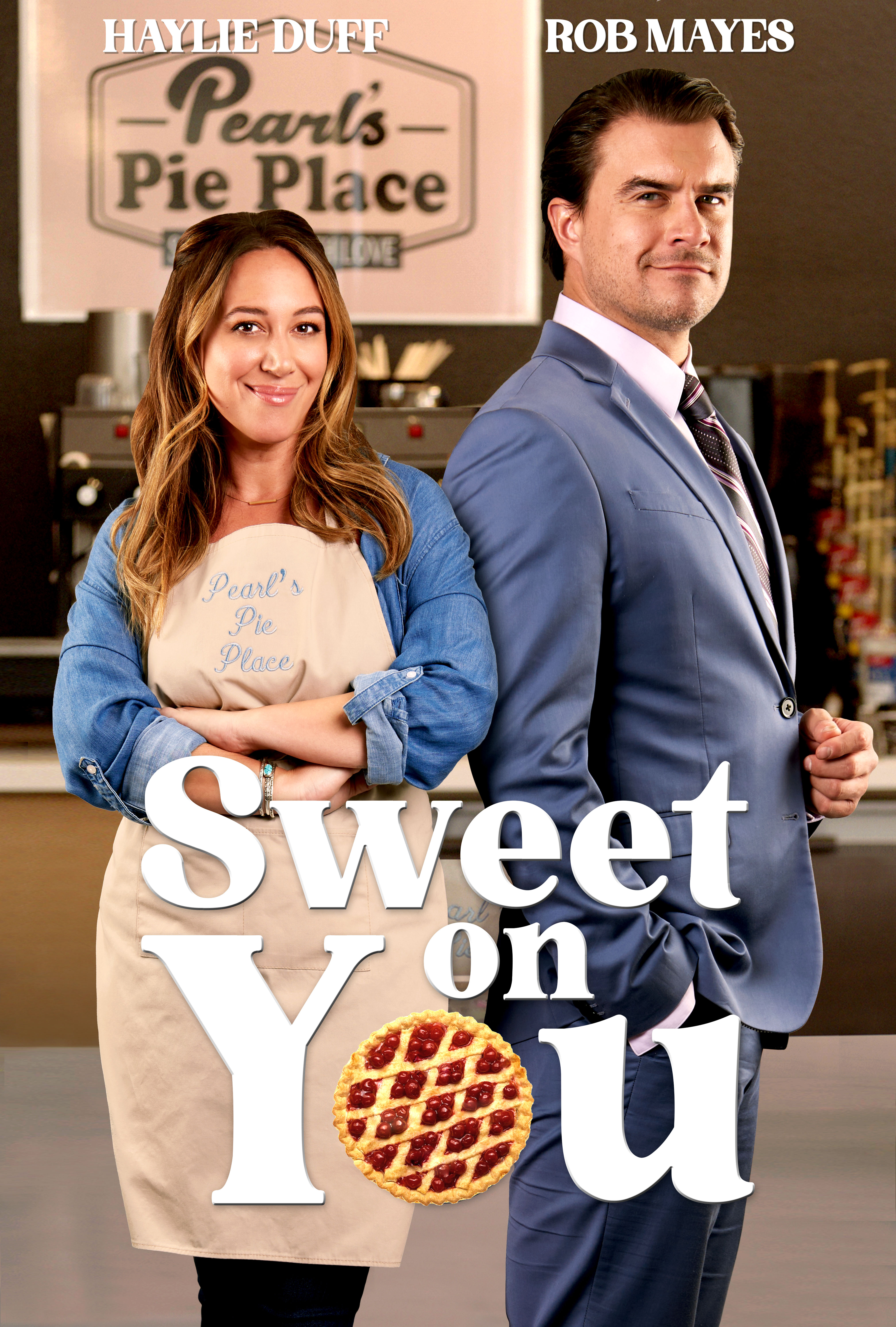 Sweet On You (2023) Haylie Duff Rob Mayes