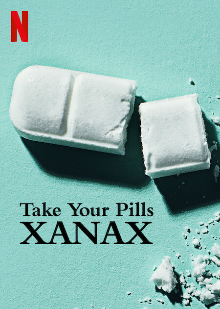 Take Your Pills (2018) Xanax