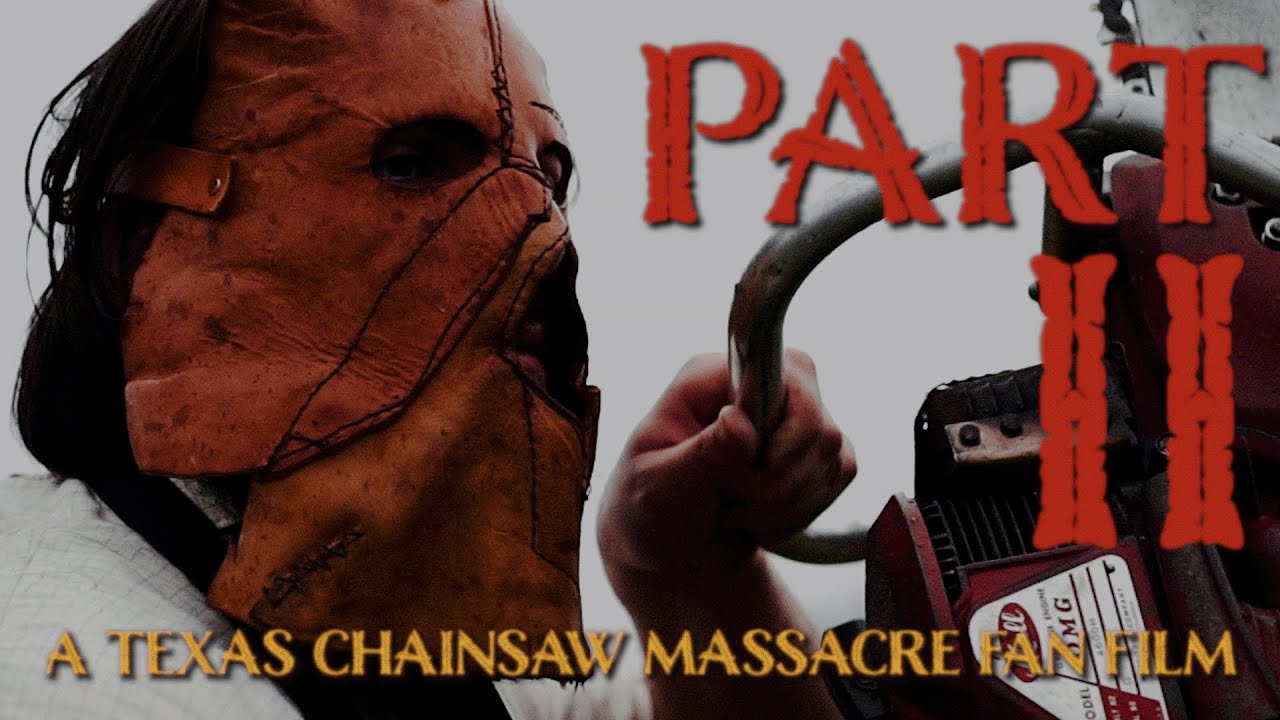 Texas Chainsaw Massacre - Leatherface - Part II (2023)