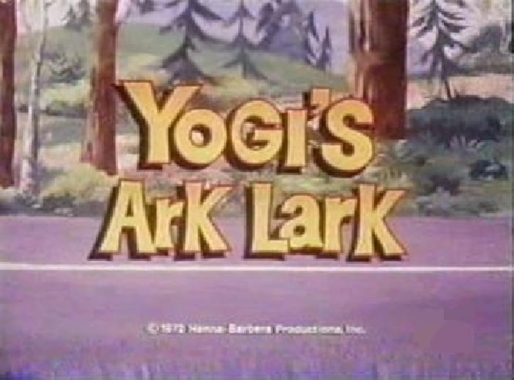 The ABC Saturday Superstar Movie - Yogi's Ark Lark (1972)