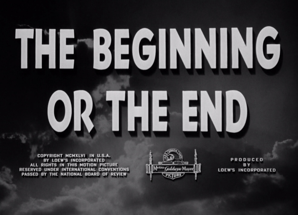 The Beginning Of The End (1947)