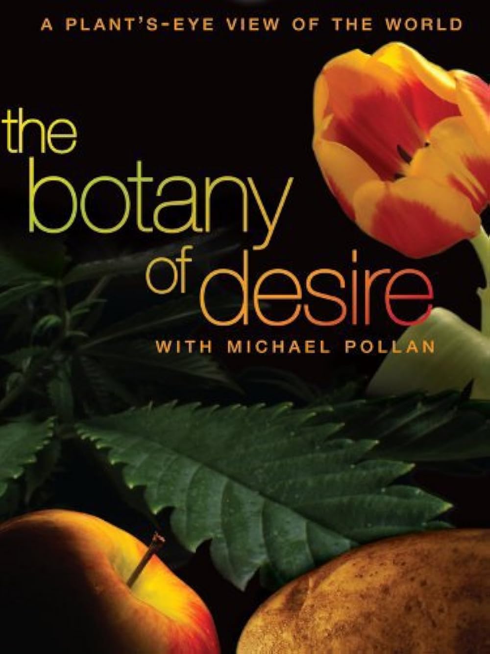 The Botany Of Desire (2009)