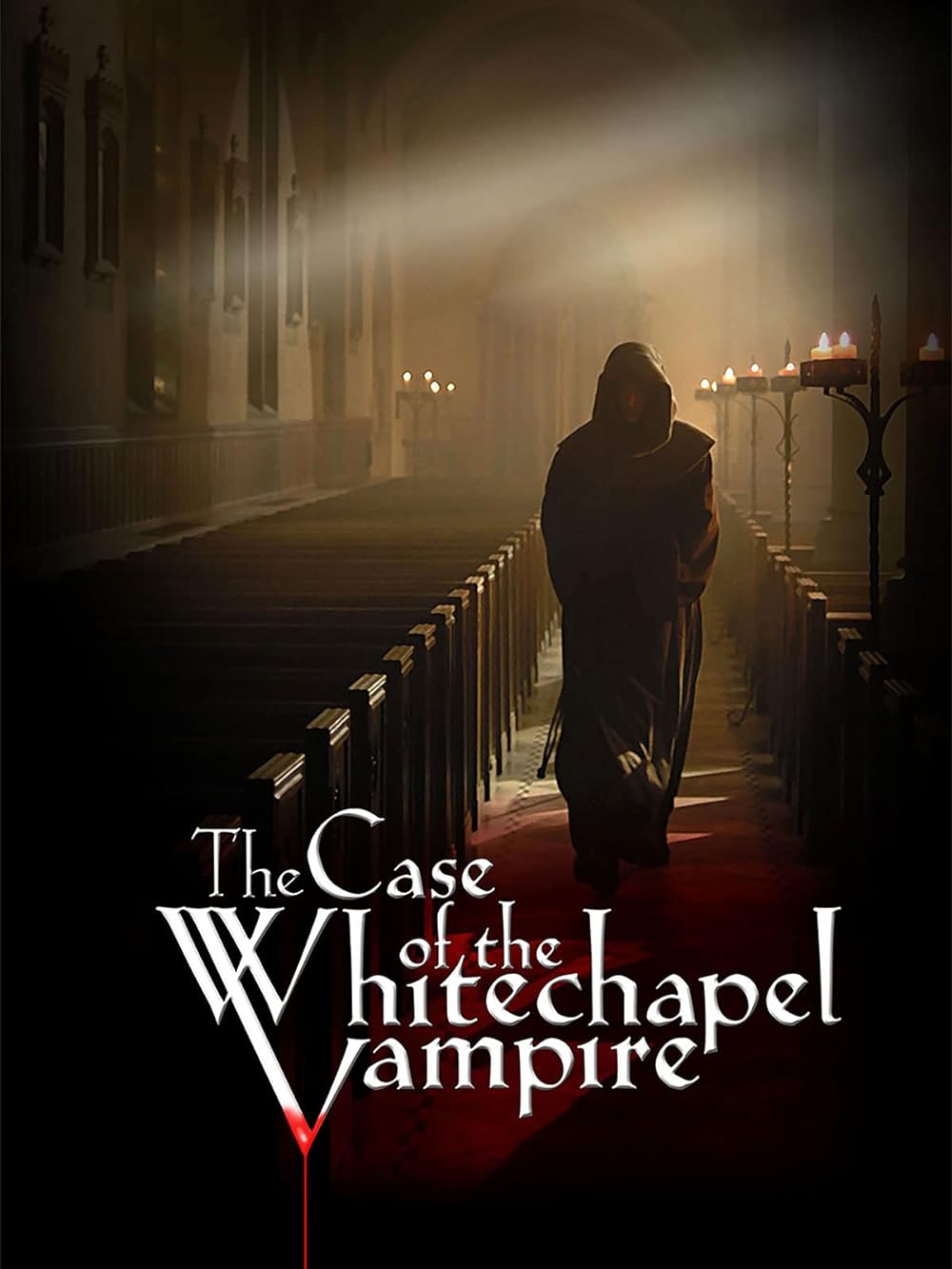 The Case Of The Whitechapel Vampire (2002)