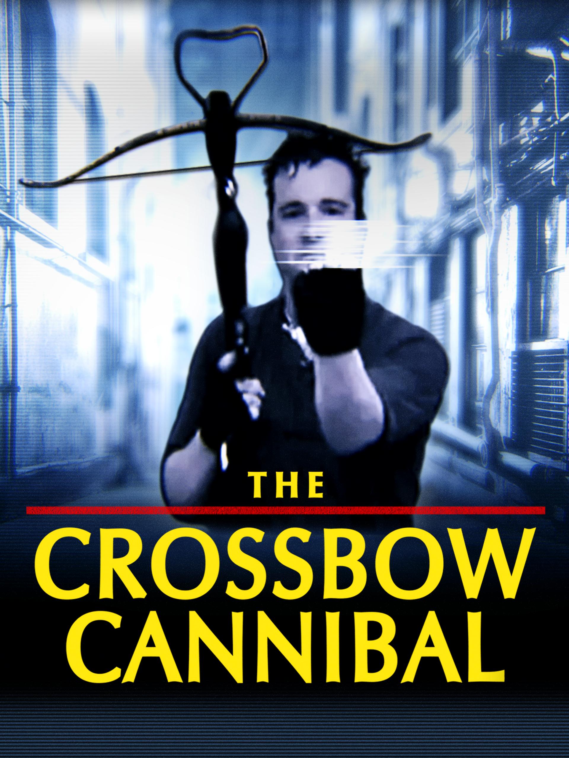 The Crossbow Cannibal (2025)