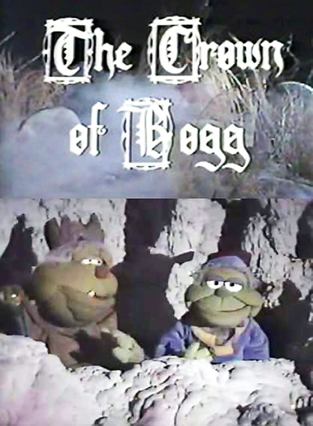 The Crown Of Bogg (1981)