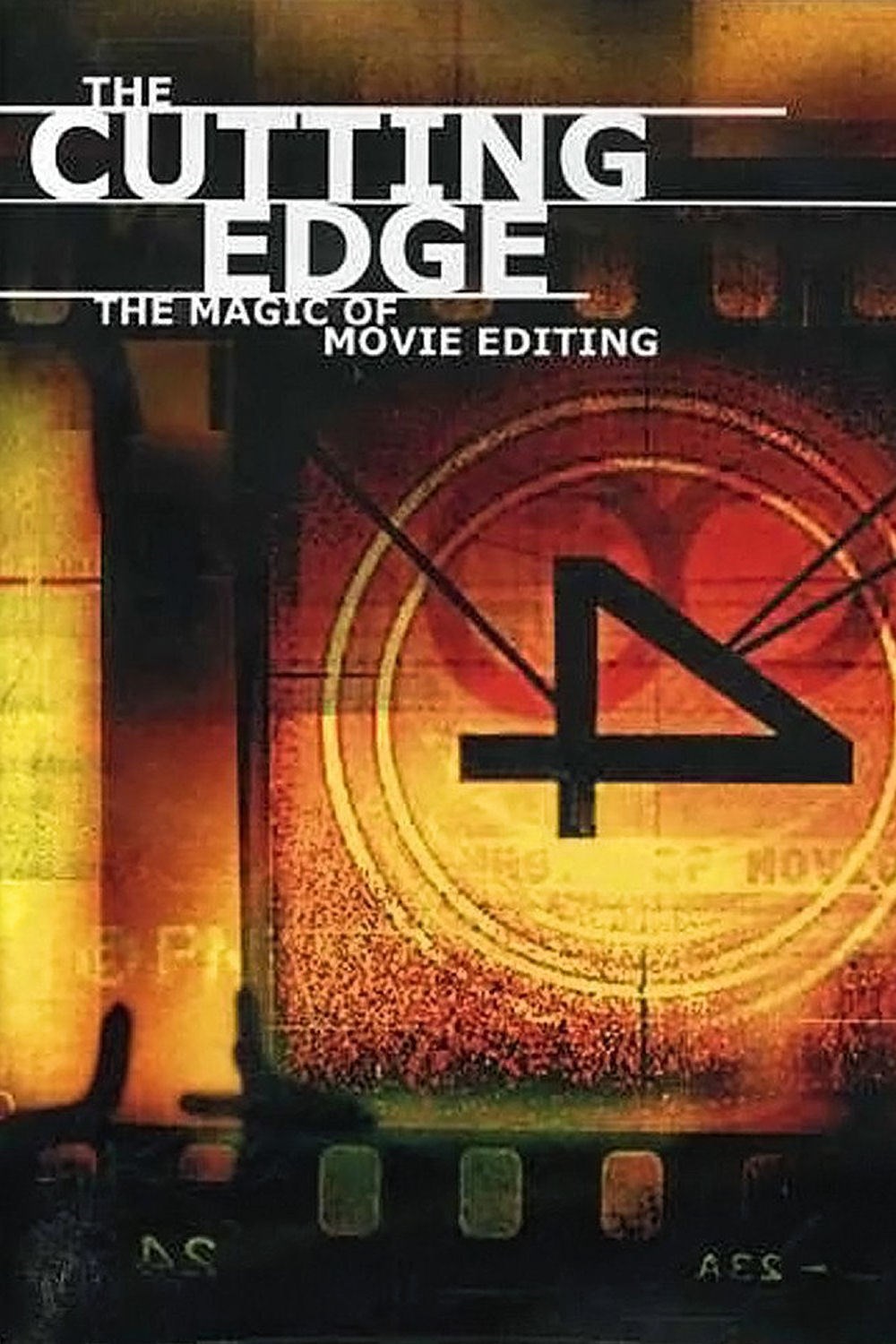 The Cutting Edge - The Magic Of Movie Editing (2004)