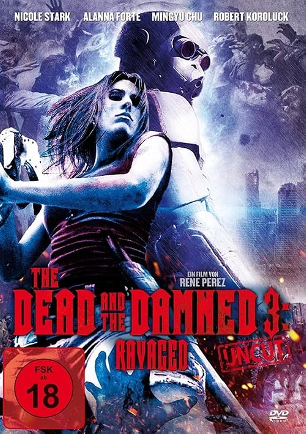 The Dead and the Damned 3 - Ravaged (2018) Nicole Stark Robert Koroluck
