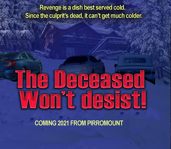 The Deceased Won't Desist (2021)