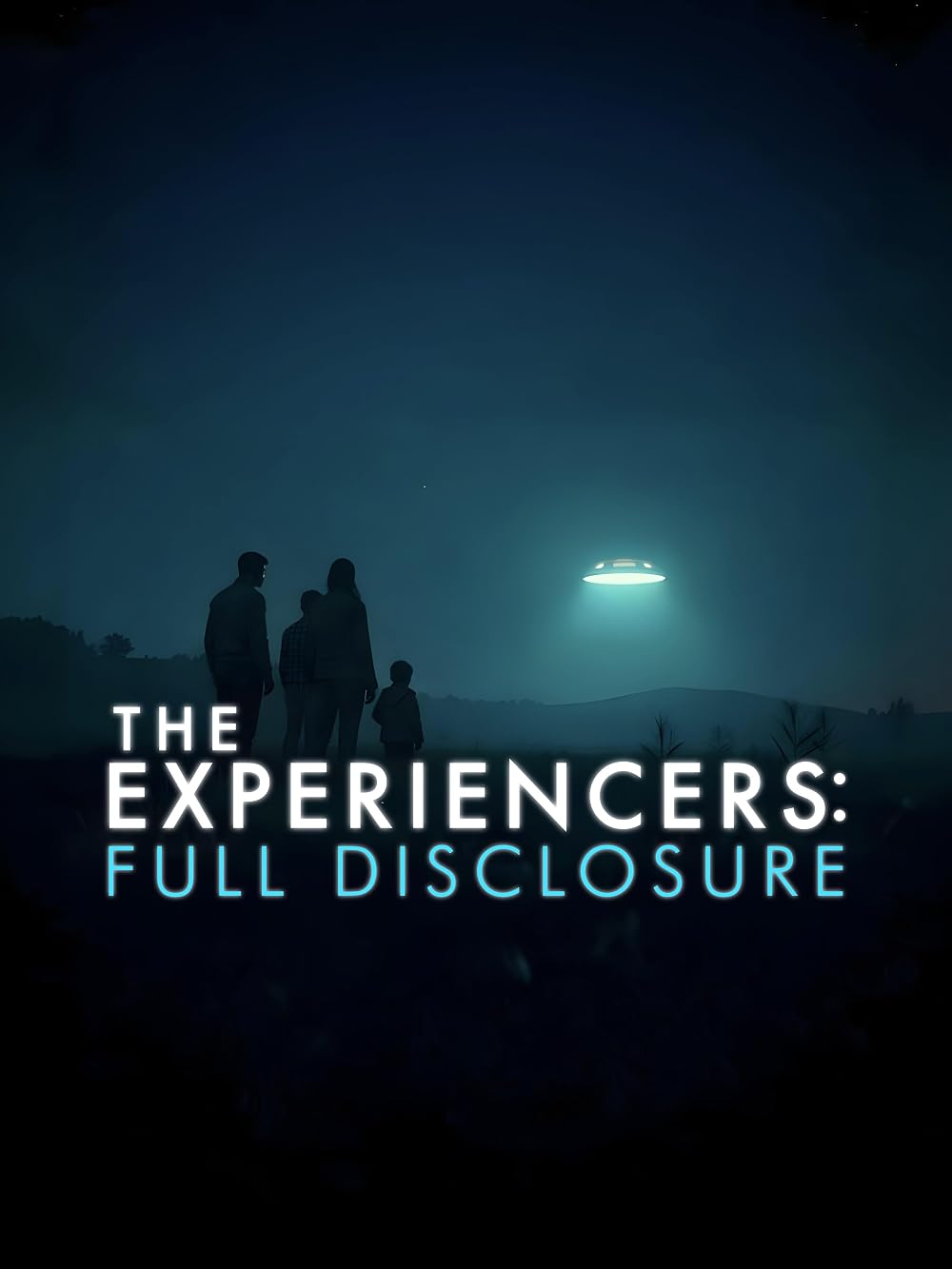 The Experiencers - Full Disclosure (2026)
