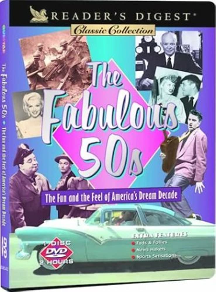 The Fabulous 50's - The Fun And The Feel Of America's Dream Decade (2011)
