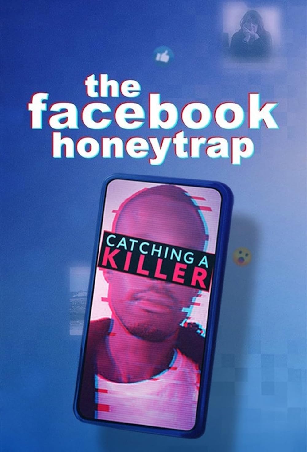 The Facebook Honeytrap - Catching A Killer (2025)