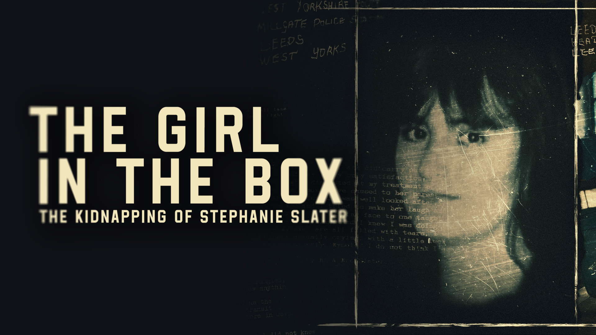 The Girl In The Box - The Kidnapping Of Stephanie Slater - Season 1 (2023) 2 Episodes