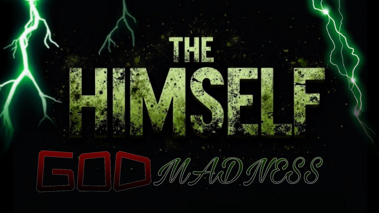 The Himself God Madness (2026)