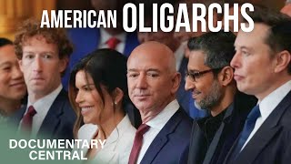 The Journeys Of America's Richest Men - Oligarchs (2025)