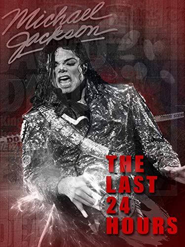 The Last 24 Hours (2018) Michael Jackson Documentary