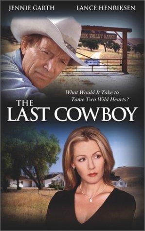 The Last Cowboy (2003) Jennie Garth Lance Henriksen