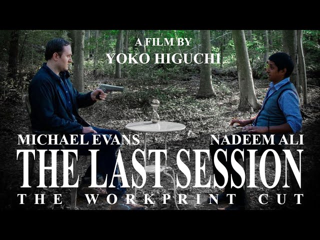 The Last Session - Workprint (2022)