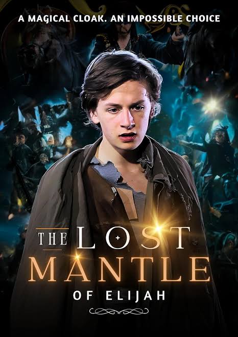 The Lost Mantle Of Elijah (2013)